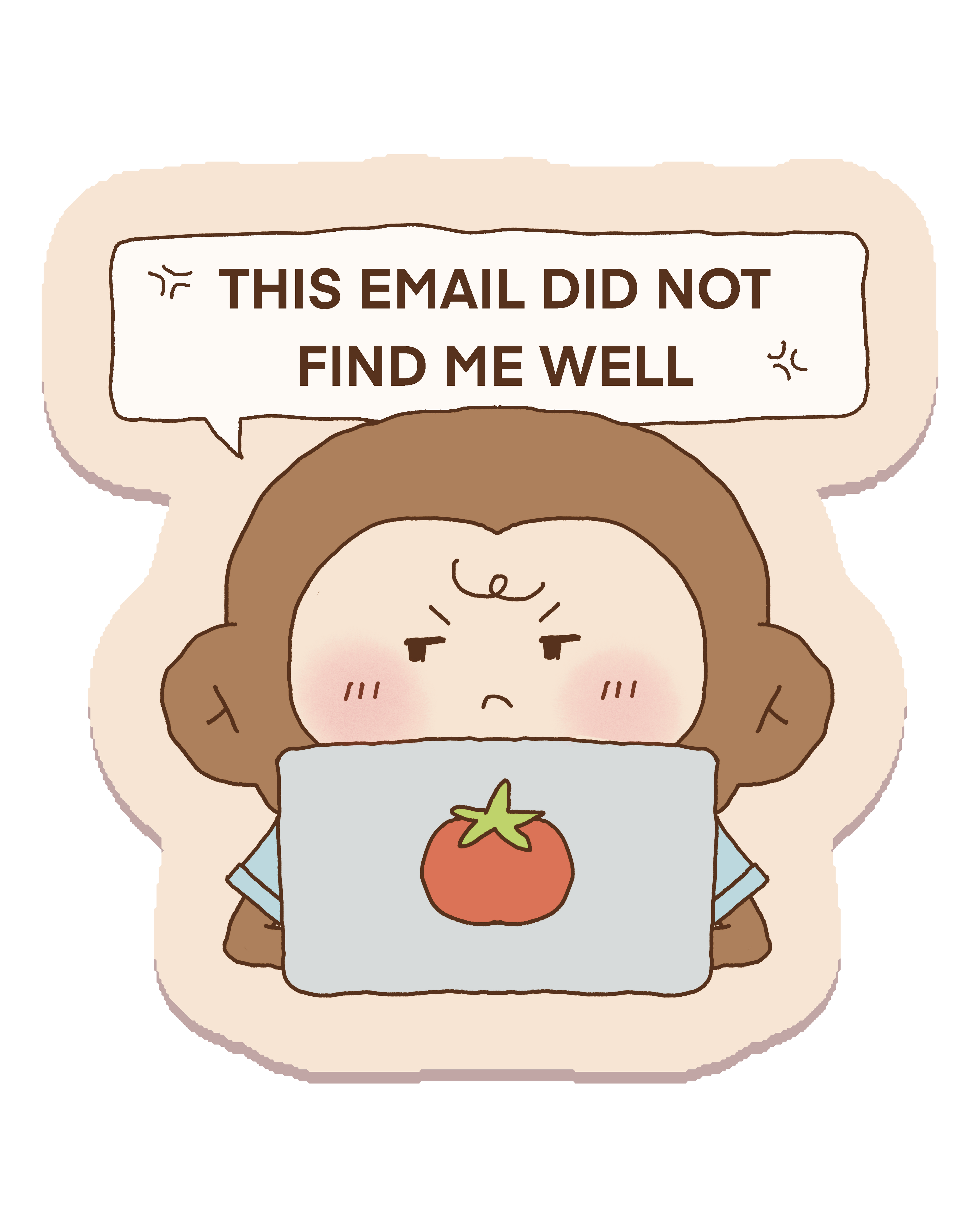 This Email Did Not Find Me Well Sticker