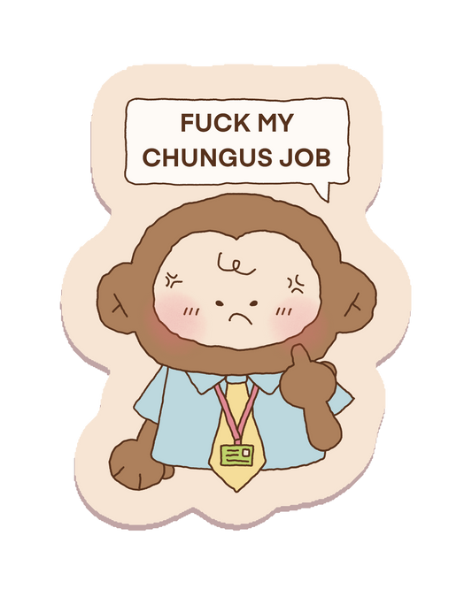 Fuck My Chungus Job