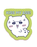 Kiss my Ass Sticker
