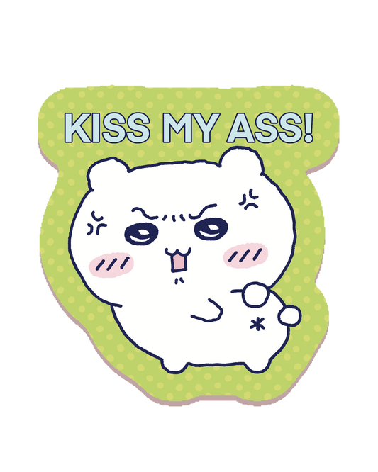 Kiss my Ass Sticker