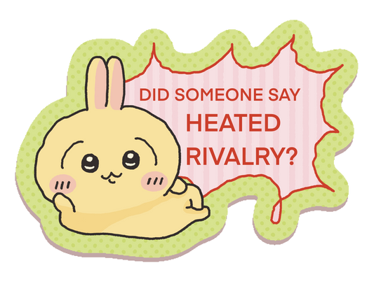 Did Someone Say Heated Rivalry Sticker