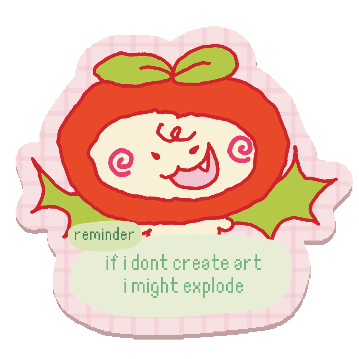 If I Dont Create Sticker