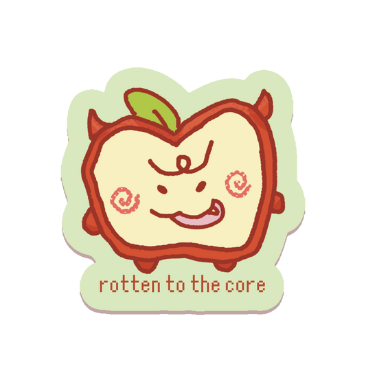 Rotten to the Core Sticker