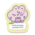 Crash Out Queen Sticker