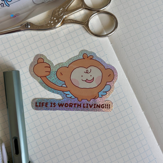 Life is Worth Living Monkey Holographic Sticker